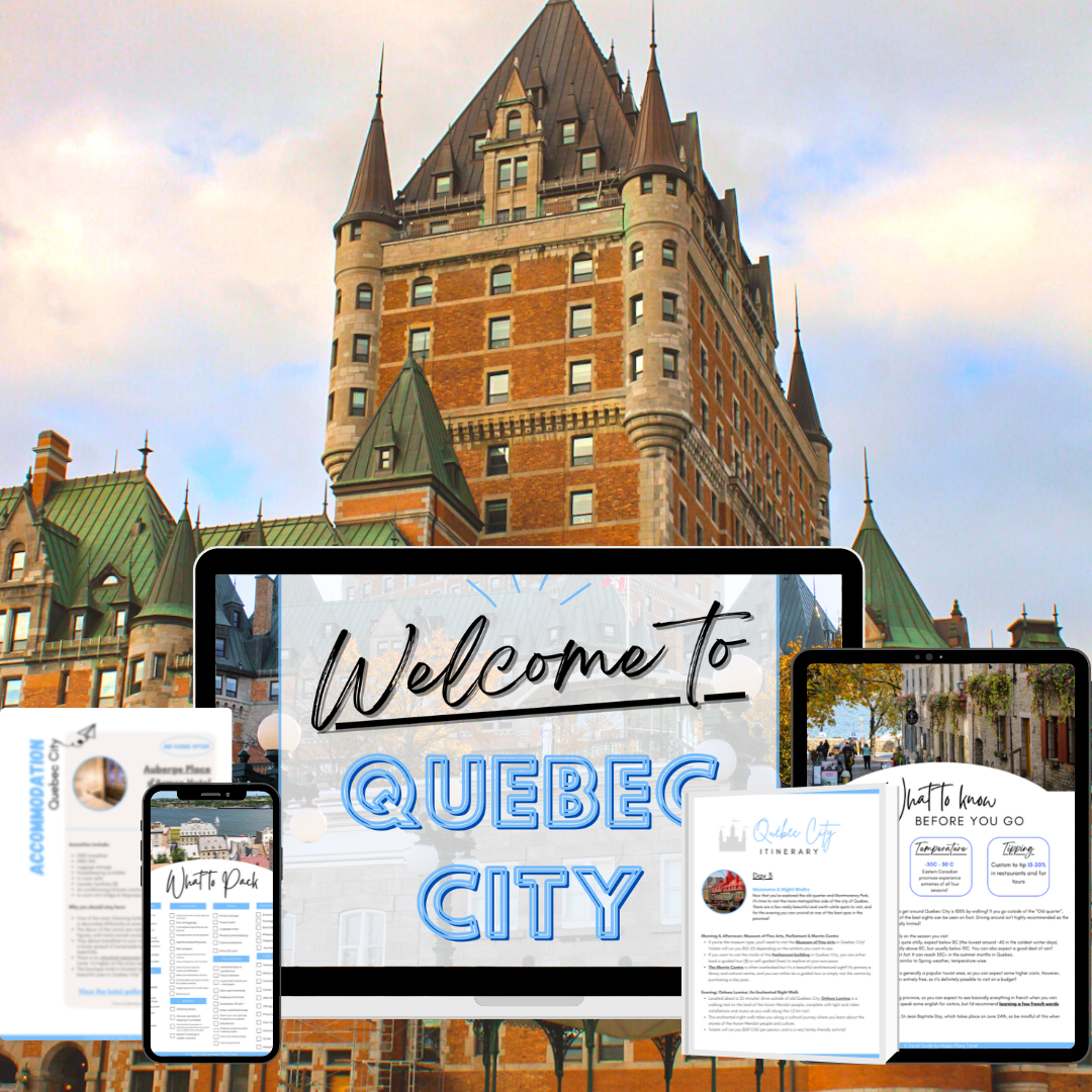 Travel Guide: The Most Magical 5 Days in Quebec City